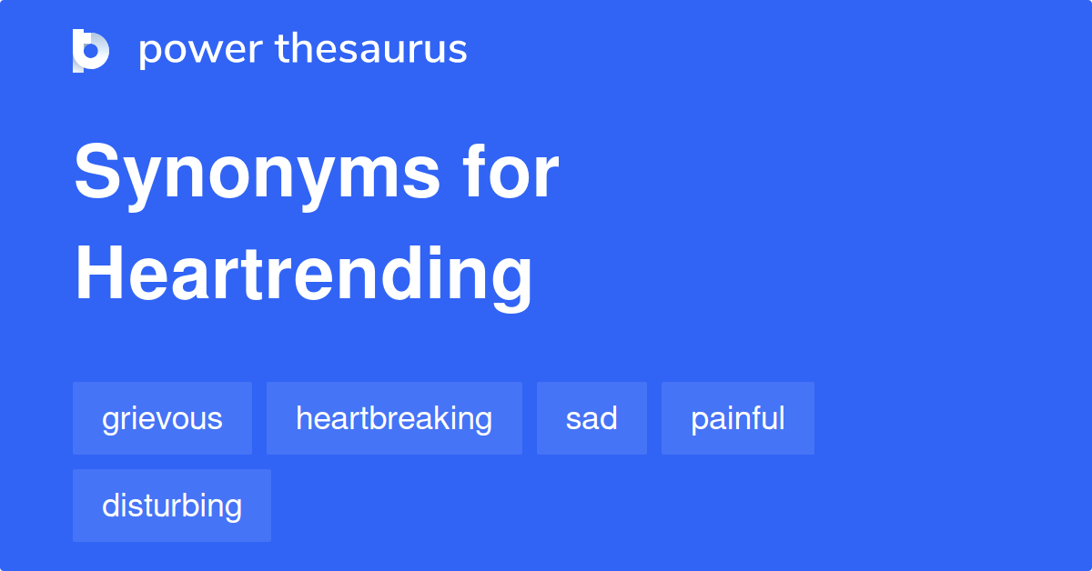 heartrending-synonyms-658-words-and-phrases-for-heartrending