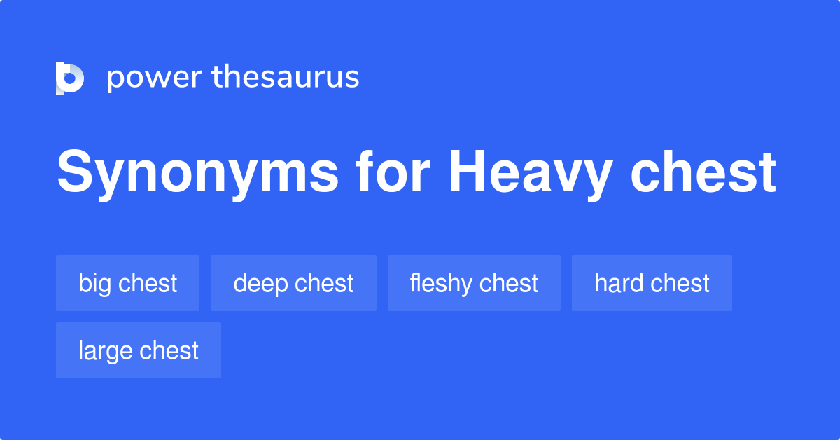 Heavy chest