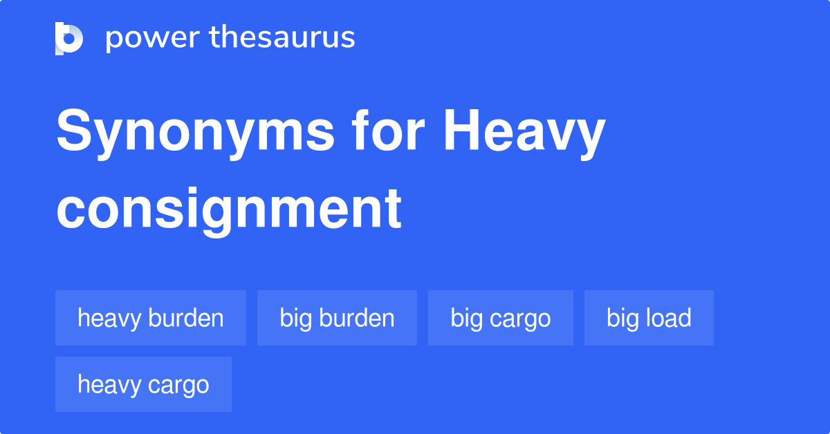 Very Heavy Synonyms And Antonyms