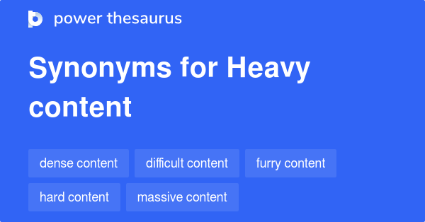 heavy-content-synonyms-13-words-and-phrases-for-heavy-content