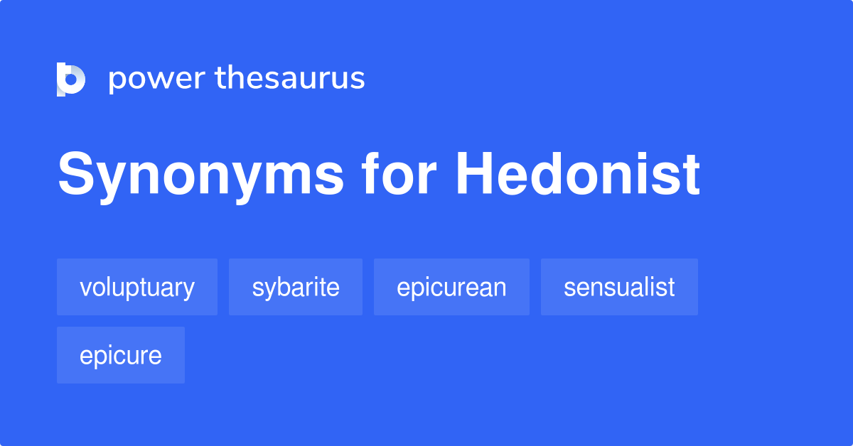 hedonist-synonyms-489-words-and-phrases-for-hedonist