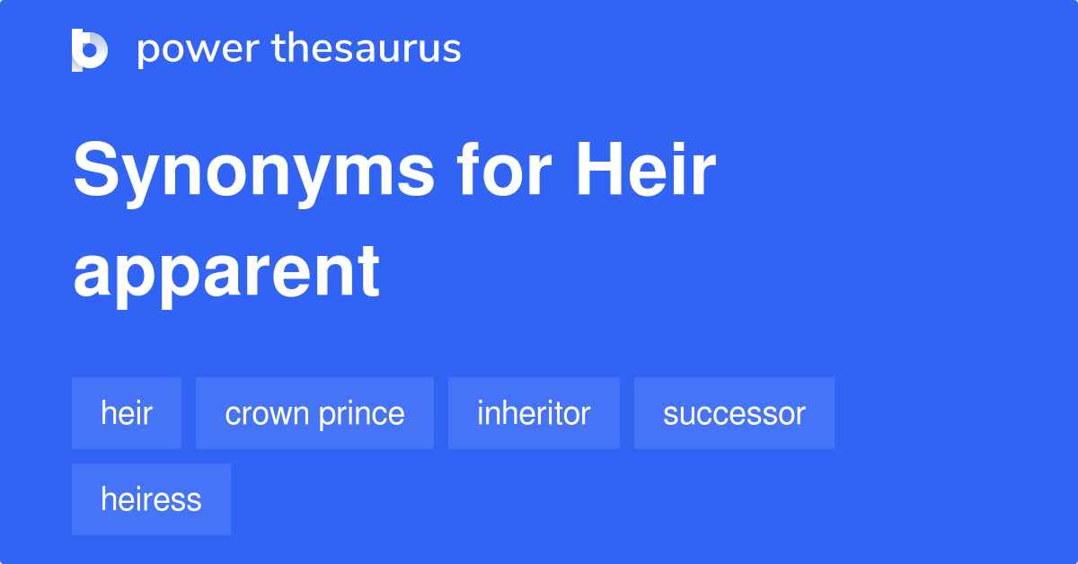 Heir Apparent Synonyms