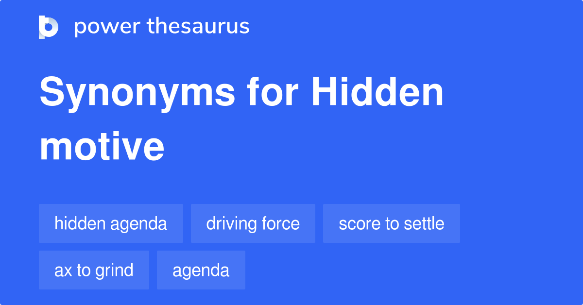 hidden-motive-synonyms-164-words-and-phrases-for-hidden-motive