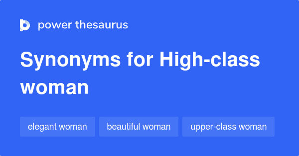 high-class-woman-synonyms-227-words-and-phrases-for-high-class-woman