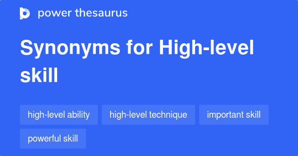 high-level-skill-synonyms-10-words-and-phrases-for-high-level-skill