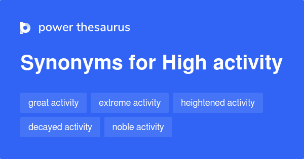 high-activity-synonyms-41-words-and-phrases-for-high-activity