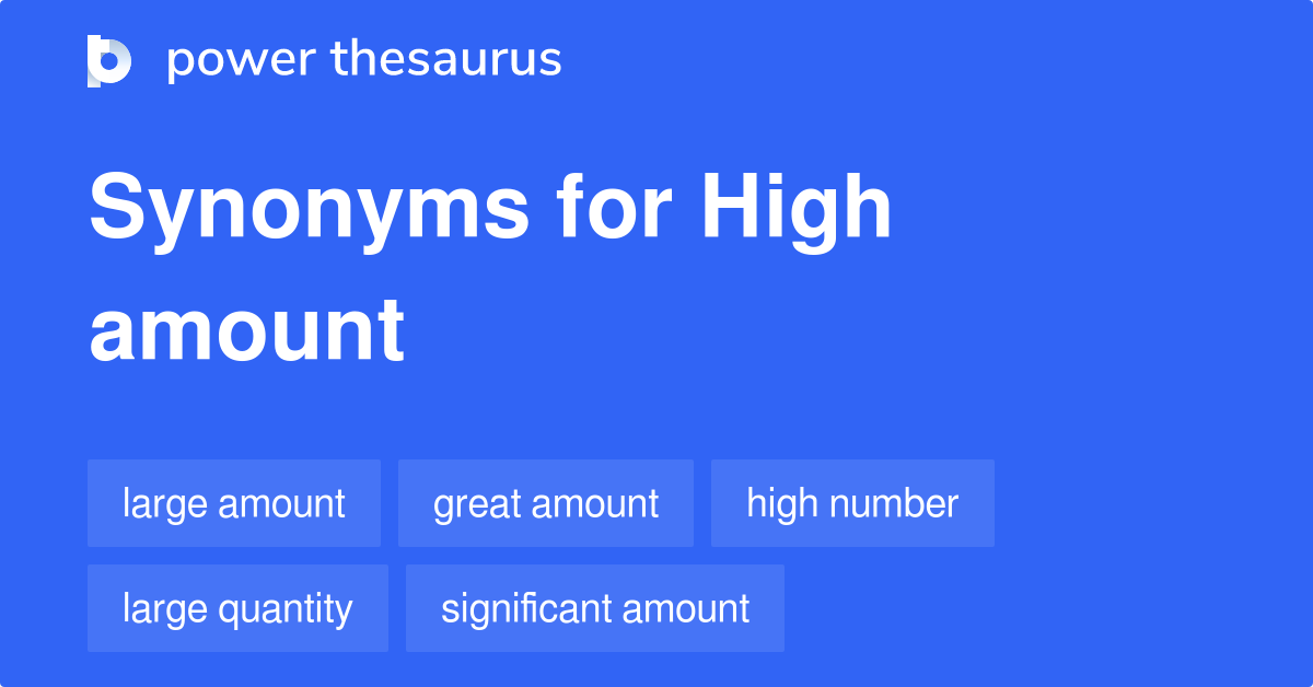 high-amount-synonyms-764-words-and-phrases-for-high-amount