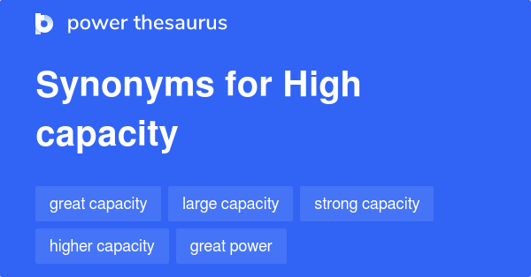 high-capacity-synonyms-165-words-and-phrases-for-high-capacity