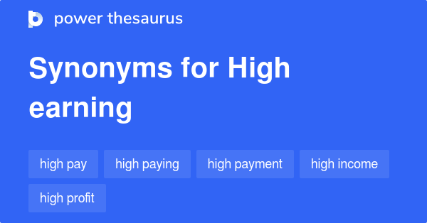 high-earning-synonyms-245-words-and-phrases-for-high-earning