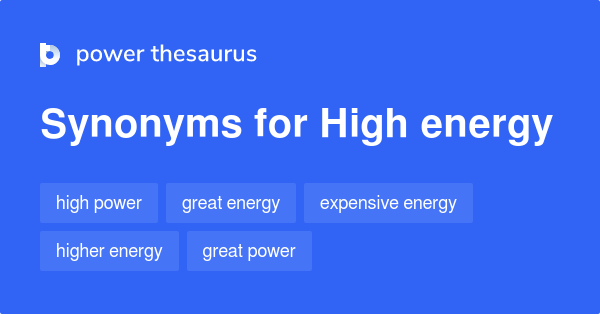 high-energy-synonyms-61-words-and-phrases-for-high-energy