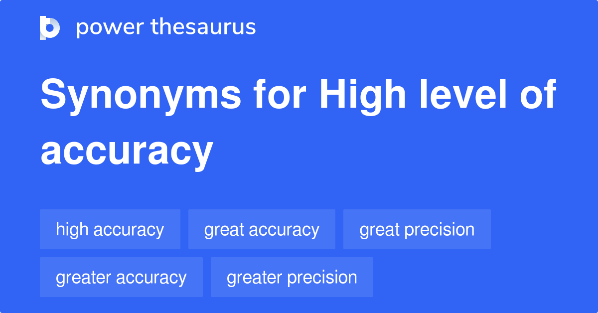 high-level-of-accuracy-synonyms-19-words-and-phrases-for-high-level