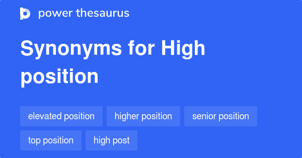 high-position-synonyms-117-words-and-phrases-for-high-position