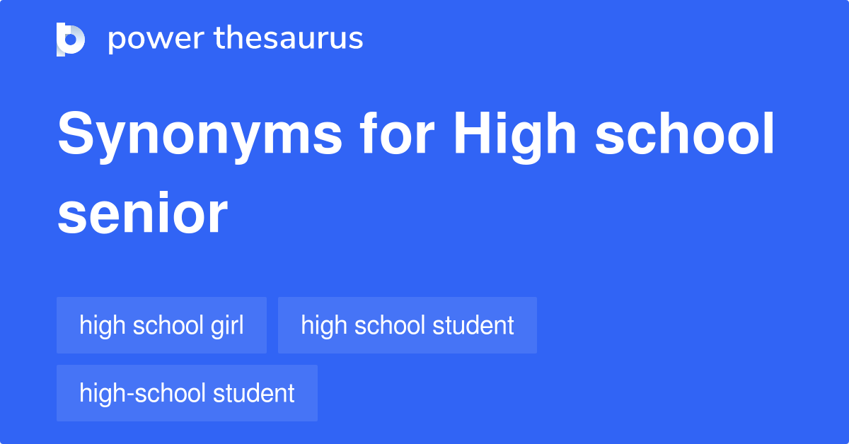 high-school-senior-synonyms-58-words-and-phrases-for-high-school-senior