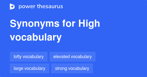 High Vocabulary Synonyms 8 Words And Phrases For High Vocabulary