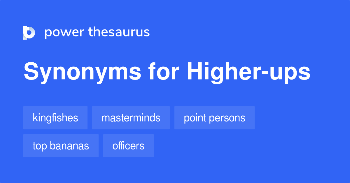 higher-ups-synonyms-99-words-and-phrases-for-higher-ups