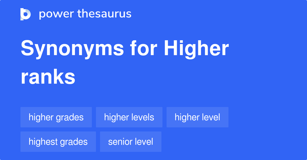 higher-ranks-synonyms-77-words-and-phrases-for-higher-ranks