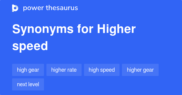 higher-speed-synonyms-85-words-and-phrases-for-higher-speed