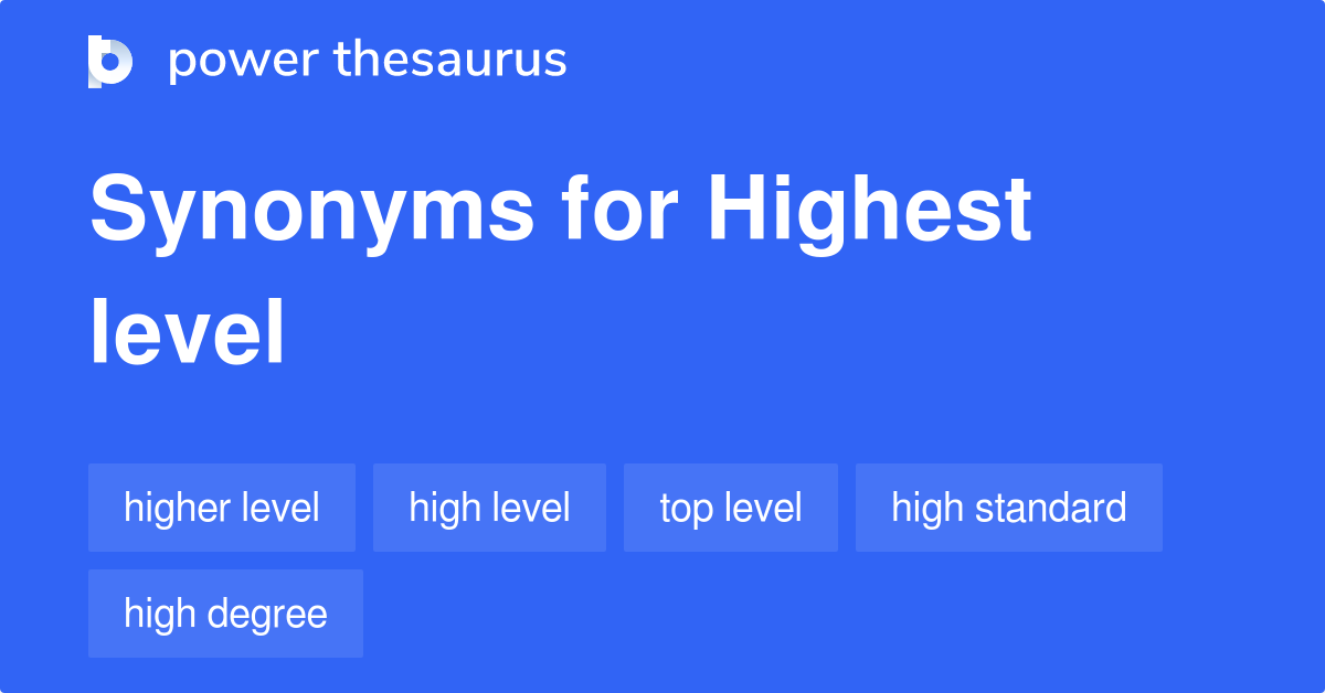 highest-level-synonyms-567-words-and-phrases-for-highest-level