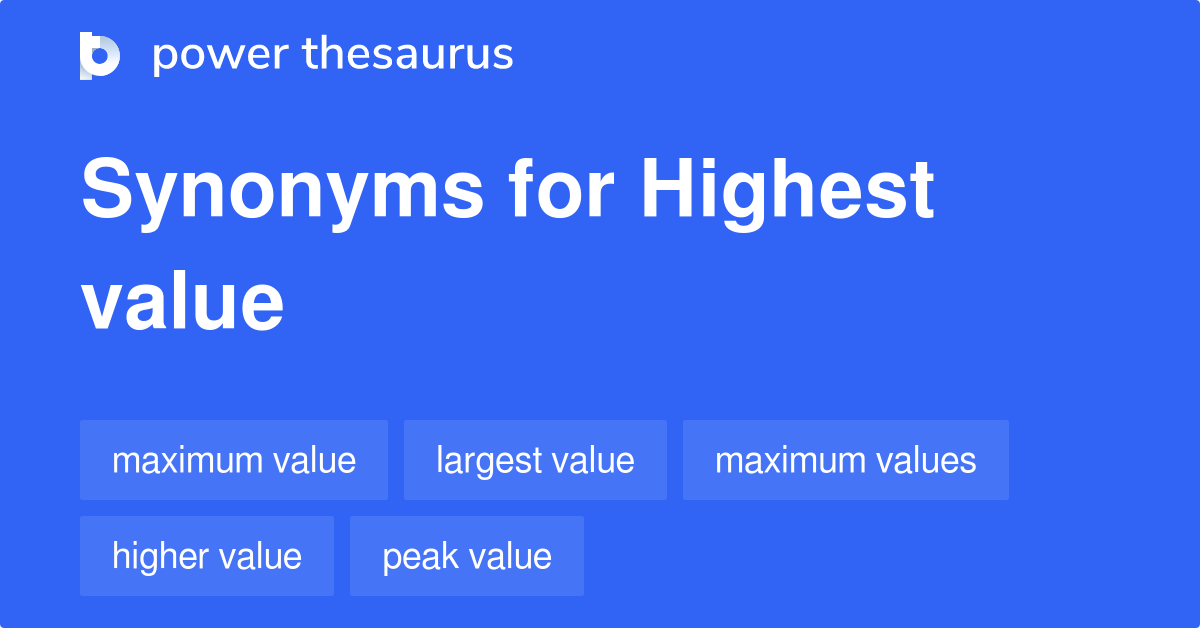 Highest Value Synonym