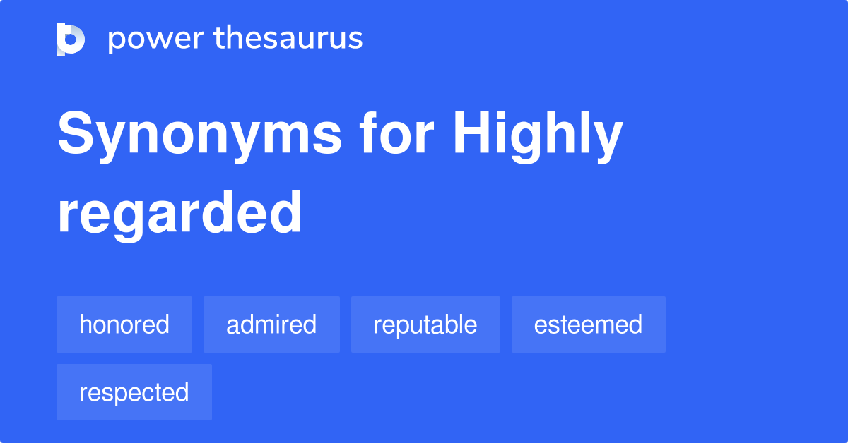 highly-regarded-synonyms-278-words-and-phrases-for-highly-regarded