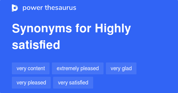 Very Satisfied Other Words