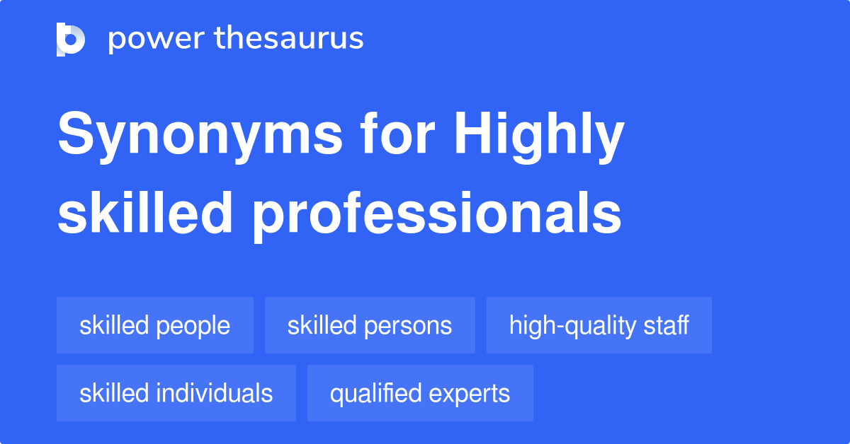 highly-skilled-professionals-synonyms-153-words-and-phrases-for