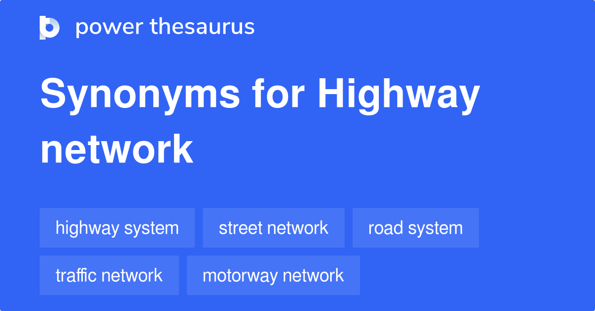 highway-network-synonyms-35-words-and-phrases-for-highway-network