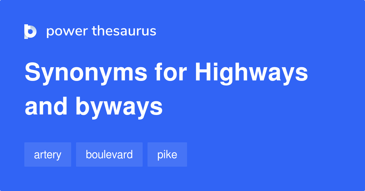 highways-and-byways-synonyms-60-words-and-phrases-for-highways-and-byways