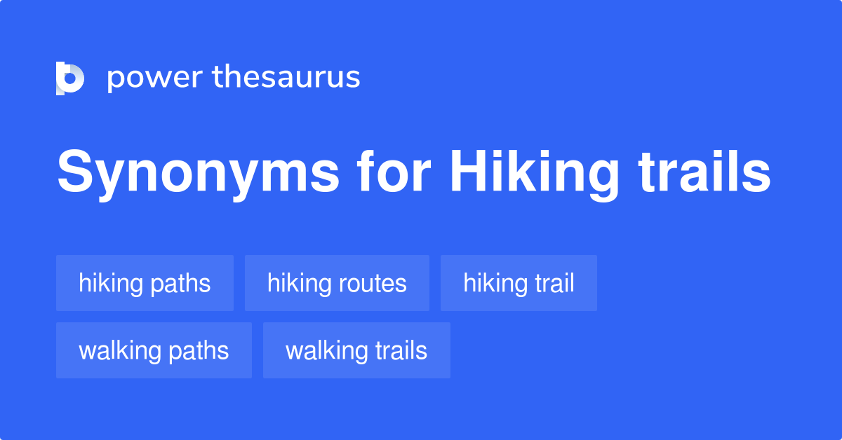 hiking-trails-synonyms-232-words-and-phrases-for-hiking-trails