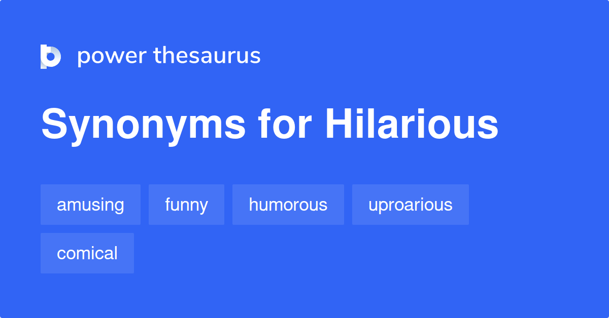 hilarious-synonyms-1-097-words-and-phrases-for-hilarious