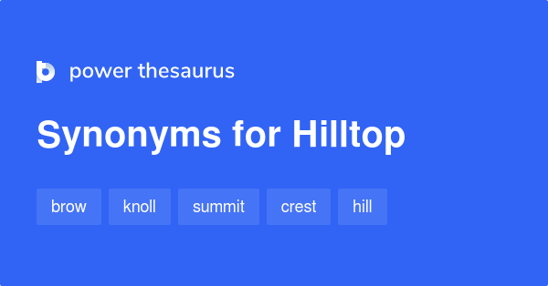 hilltop-synonyms-313-words-and-phrases-for-hilltop