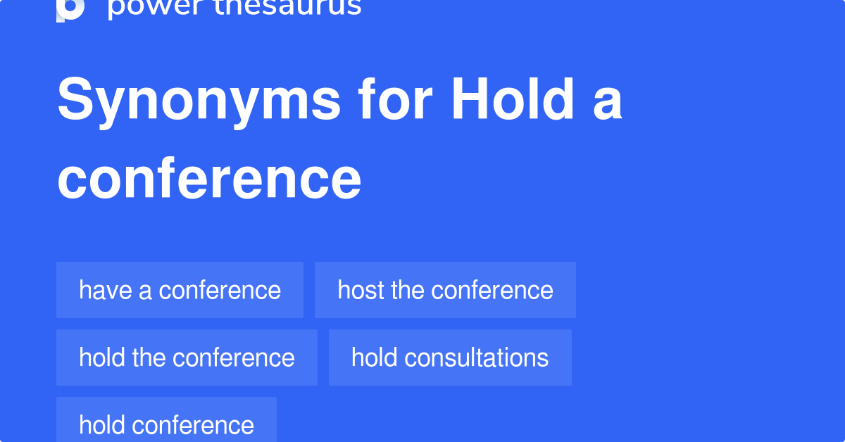 hold-a-conference-synonyms-36-words-and-phrases-for-hold-a-conference