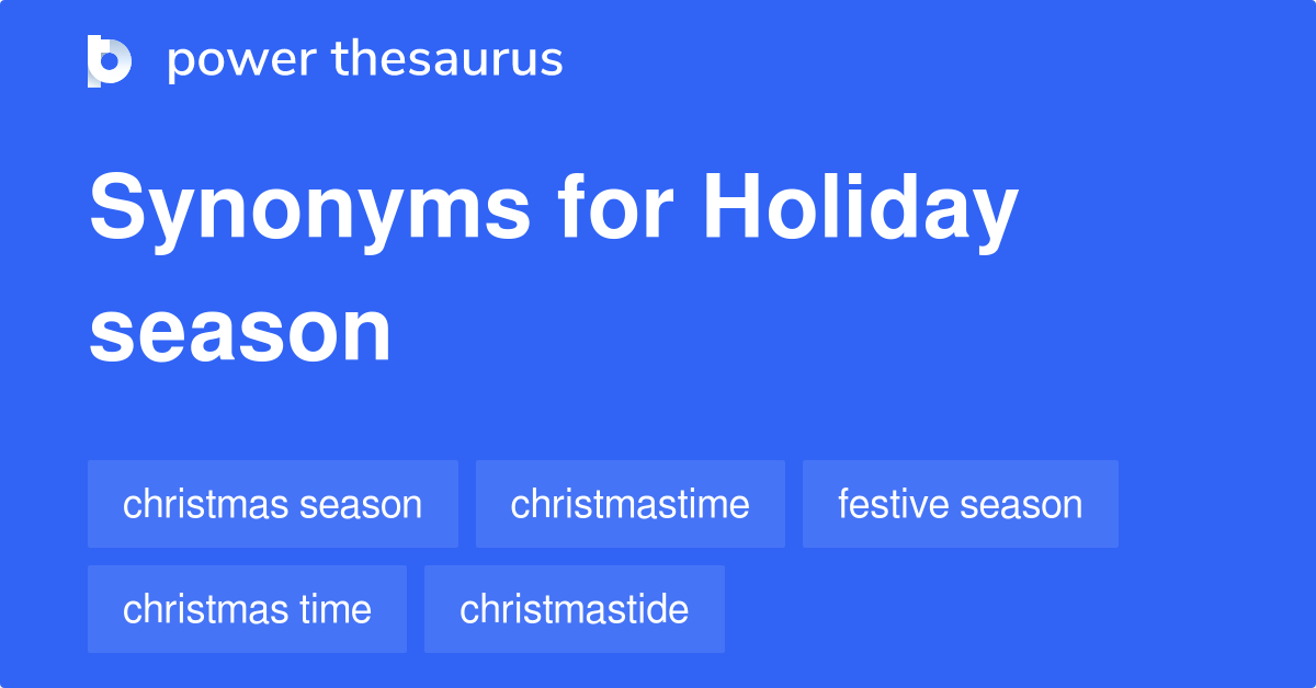 holiday-season-synonyms-290-words-and-phrases-for-holiday-season