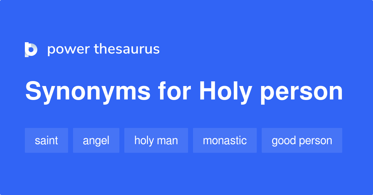 holy-person-synonyms-314-words-and-phrases-for-holy-person