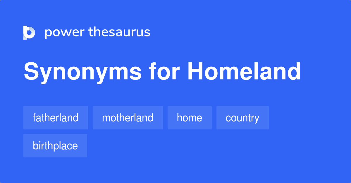 What Is A Synonym For The Word Homeland