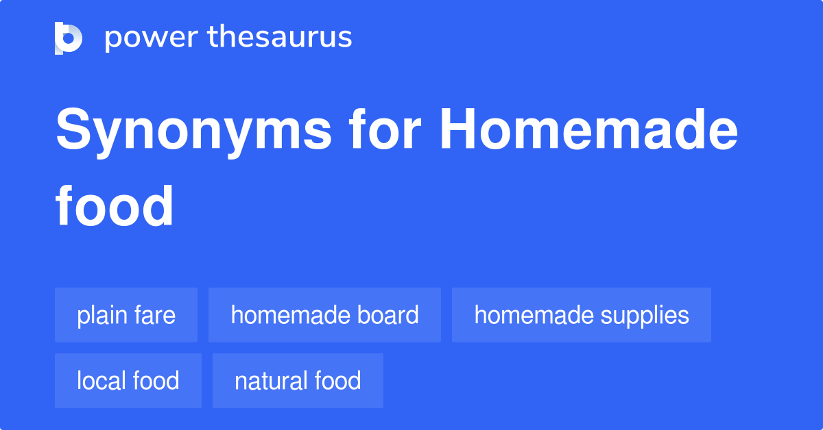 homemade-food-synonyms-18-words-and-phrases-for-homemade-food