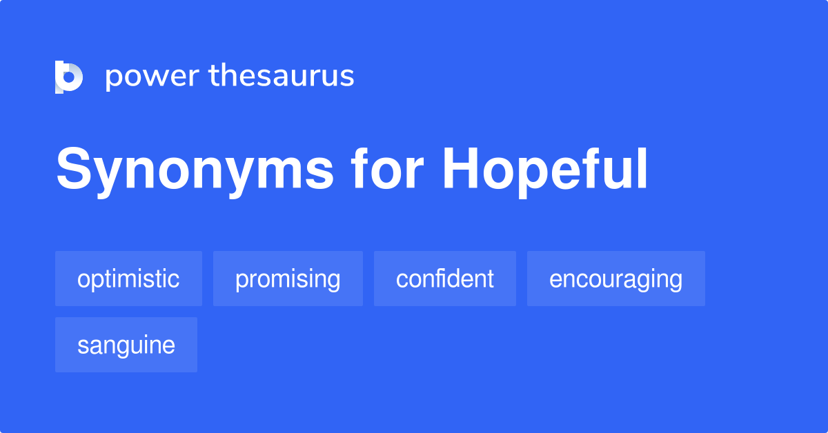 hopeful-synonyms-1-624-words-and-phrases-for-hopeful