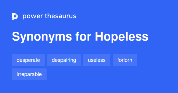 What Are The Other Words For Hopeless