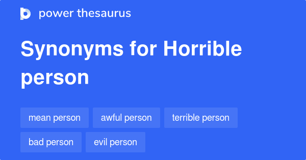 Words Meaning Horrible Person