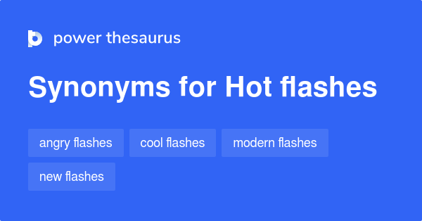 hot-flashes-synonyms-16-words-and-phrases-for-hot-flashes