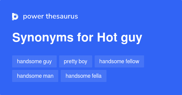 hot-guy-synonyms-154-words-and-phrases-for-hot-guy