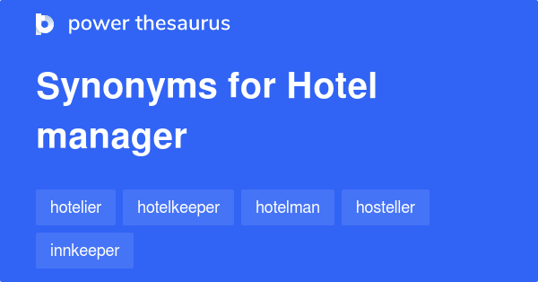 hotel-manager-synonyms-104-words-and-phrases-for-hotel-manager