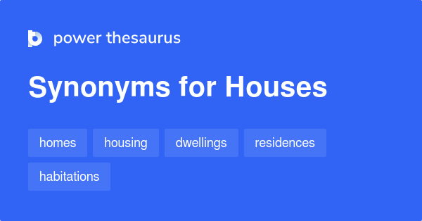 Houses Synonyms 