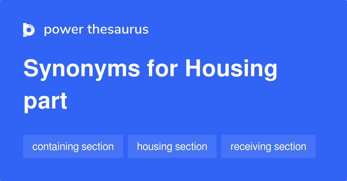 housing-part-synonyms-50-words-and-phrases-for-housing-part