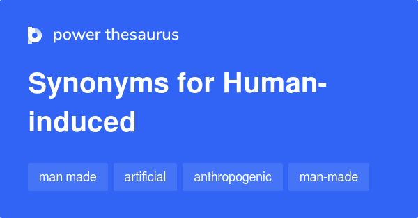 human-induced-synonyms-37-words-and-phrases-for-human-induced