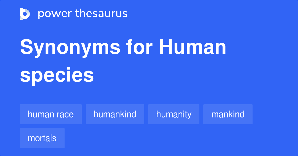 human-species-synonyms-114-words-and-phrases-for-human-species