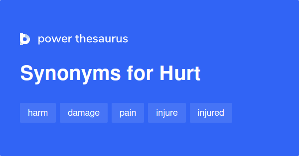 hurt-synonyms-1-338-words-and-phrases-for-hurt