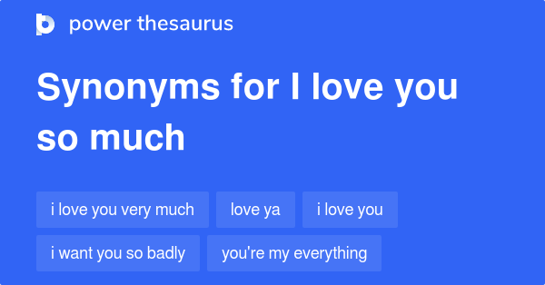 i-love-you-so-much-synonyms-300-words-and-phrases-for-i-love-you-so-much