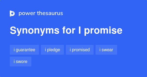 i-promise-synonyms-183-words-and-phrases-for-i-promise