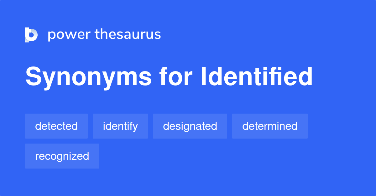 identified-synonyms-1-193-words-and-phrases-for-identified